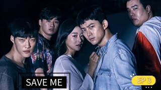 SAVE ME SEASON 1 EPISODE 3 TAGALOG DUBBED