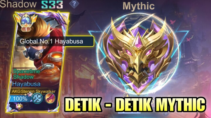 DETIK - DETIK MYTHIC SEASON 33 ! HARDPUSH TOP 1 GLOBAL HAYABUSA LAGI !