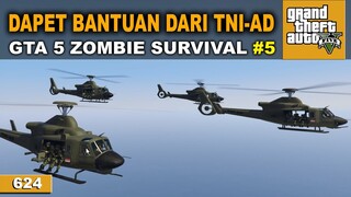 DAPET BANTUAN DARI KOPASSUS - GTA 5 MOD ZOMBIE SURVIVAL #624