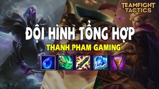 Thanh pham Gaming  -  Đội hình tổng hợp