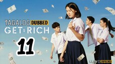 GET RICH episode 11 tagalog dub / dubbed 2023 • Drama
