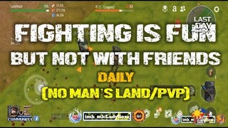 DAILY PVP EP 218 (FIGHTING IS MORE FUN BUT NOT WITH FRIENDS) - Last Day On Earth: Survival