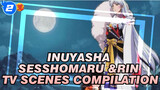 Inuyasha | Sesshomaru &Rin TV Scenes Compilation_C2