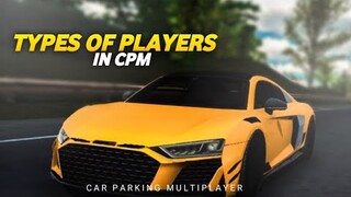 Types Of Players in Car Parking Multiplayer