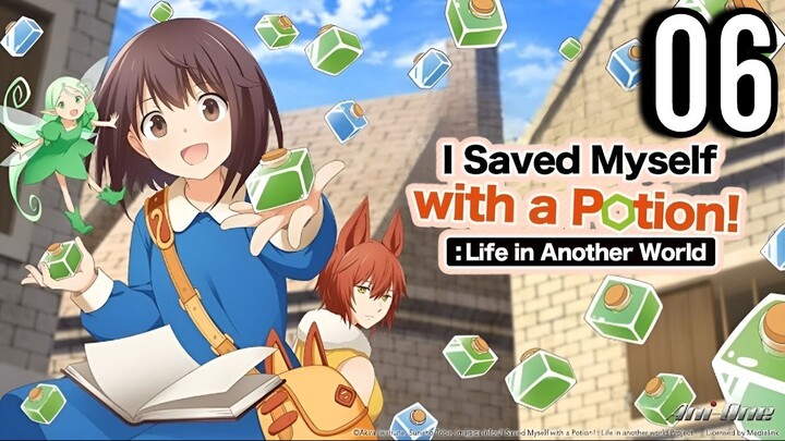 I Saved Myself with a Potion: Life in Another World Episode 6