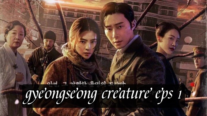 gyeongseong creature eps1 Sub indo.