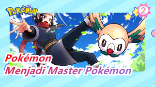 Pokémon | [TukMasaKecil/Epik/HUT ke-22] KombinasiVideoMoviex! BertujuanJadiMasterPokémon_2
