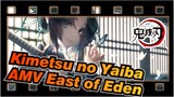 [Kimetsu no Yaiba AMV] East of Eden / Merobek Kegelapan / Keren / Ketukan / Edit Campuran