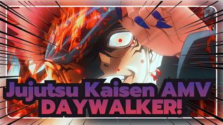 [Jujutsu Kaisen AMV] DAYWALKER!