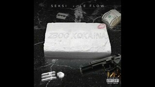 Seksi & LeFlow - Zbog Kokaina