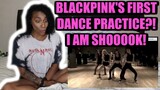 BLACK PINK (블랙핑크) FIRST DANCE PRACTICE | REACTION!!!