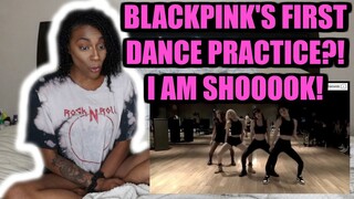 BLACK PINK (블랙핑크) FIRST DANCE PRACTICE | REACTION!!!