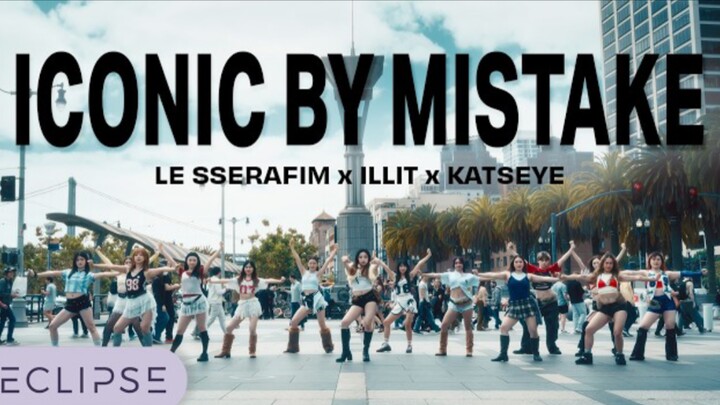 [KPOP IN PUBLIC] LE SSERAFIM / ILLIT / KATSEYE - 'Iconic by Mistake' One-Take Dance