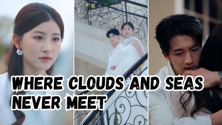 Where Clouds And Seas Never Meet