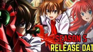 Higschool Dxd Season 5 Release Date Shocking Update!