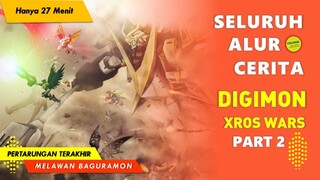 Recap Seluruh Alur Cerita Anime Digimon Xros Wars Part 2 - MUNCULNYA DIGI XROS TERKUAT