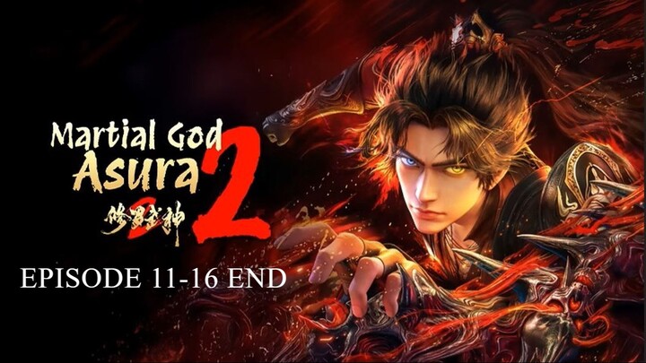 Martial God Asura S2 Eps 11-16 Sub Indo
