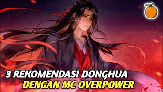 3 Anime Buatan China Dengan MC Yang memiliki kekuatan Tak Terkalahkan‼️