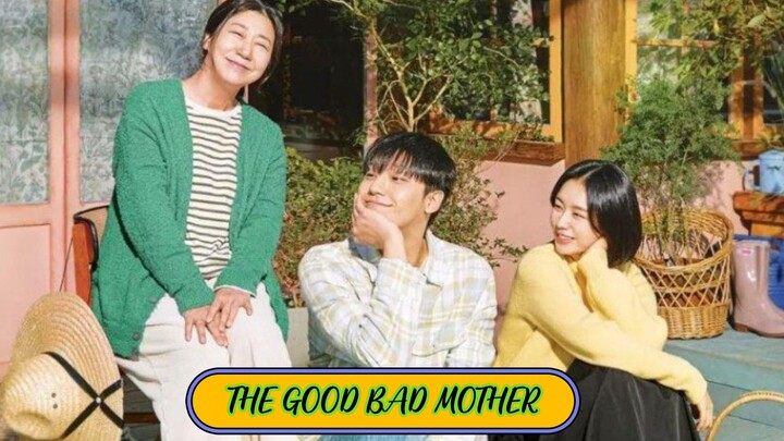 THE GOOD BAD MOTHER EPISODE 3 - ENG SUB
