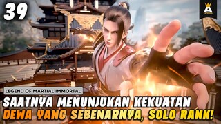 MELAWAN SEKTE YANG MENGUSIRNYA❗| LEGEND OF MARTIAL IMMORTAL EPISODE 39