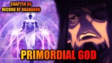 Review Ch. 85 Record Of Ragnarok - Odin Akan Membangkitkan Asal Usul Alam Semesta? Primordial God!