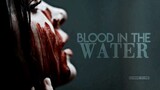 Multifandom | Blood in The Water