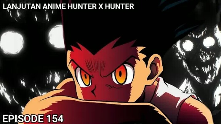 GON KEHILANGAN KEKUATAN SECARA PERMANEN -  HXH 154 (CHAPTER 345)