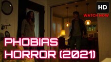 Phobias (2021) SUB INDO