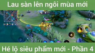 Lau sàn lên ngôi mùa mới hé lộ siêu phẩm mới #4
