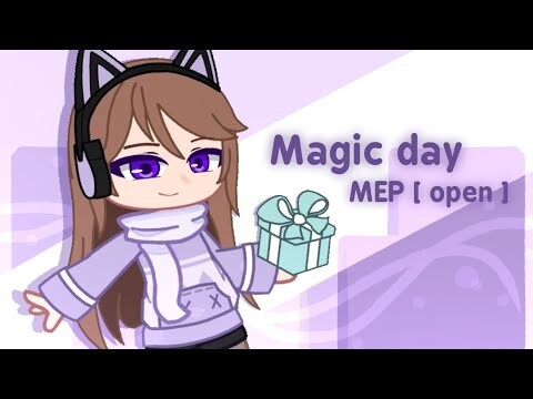 magic day | MEP [ OPEN ] | #MizukisMagicdayMep | pxrplemizuki