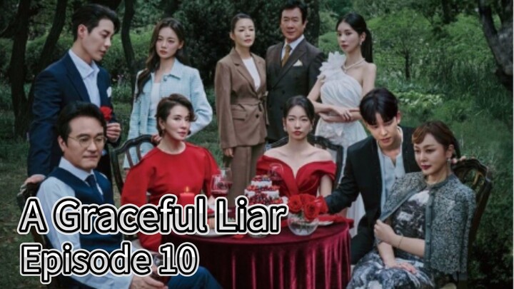 A Graceful Liar (2025) | Episode 10 | EngSub