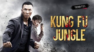 KUNGFU JUNGLE SUBTITLE INDONESIA STREAMING/DOWNLOAD