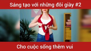 Sáng tạo với những đôi giày, quần áo   #sangtao