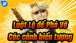 [Luật Lệ để Phá Vỡ ]Các cảnh hài hước biểu tượng(Phần 61)_2