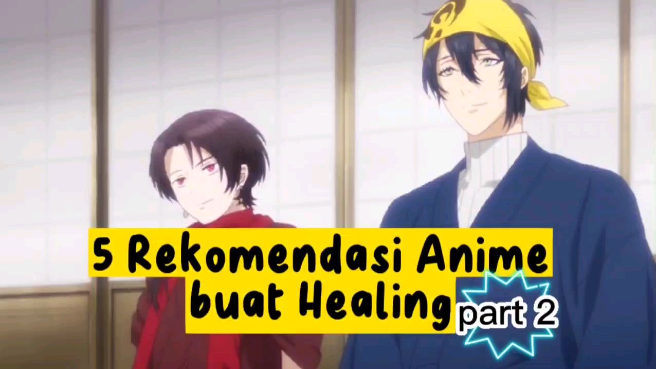 Healing Anime for the Soul |