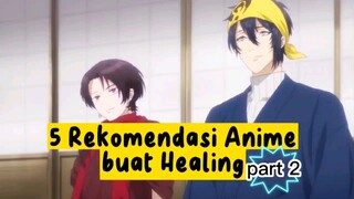 KAMU MASIH CAPEK? 5 Rekomendasi Anime Buat Healing (Part 2)
