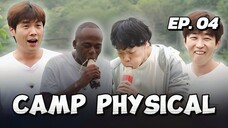 🇰🇷EP. 4 CAMP PHYSICAL (2025) | ENG SUB | VARIETY SHOW