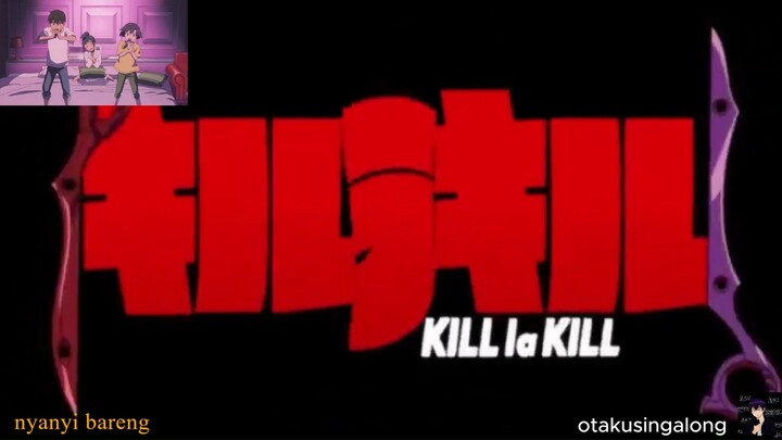 [Nyanyi Bareng] Opening 2 Kill la Kill | ambiguous - otakusingalong