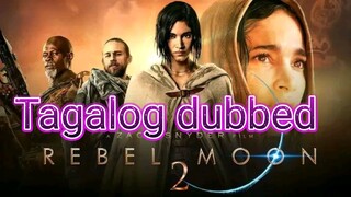 Tagalog dubbed #(R3b3L+m00n)#*part 2*