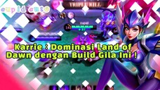 Karrie : Build Simpel, Gameplay Asik Dijamin Gak Bosen! ๐ฎ