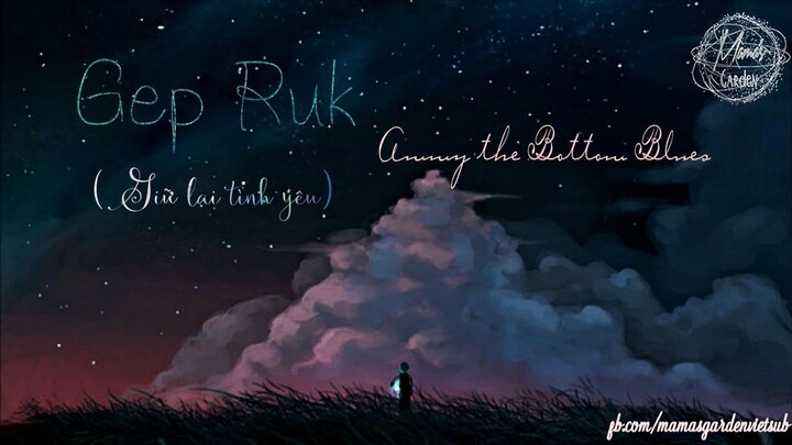 (Kara & Vietsub) Gep Ruk เก็บรัก - Ammy the Bottom Blues