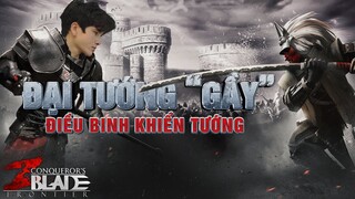 Gầy Trổ Tài Điều Binh Khiển Tướng Như Gia Cát Lượng Trong Tựa Game Conqueror's Blade