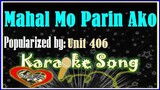 Mahal Mo Parin Ako Karaoke Version by Unit 406- Minus One- Karaoke Cover