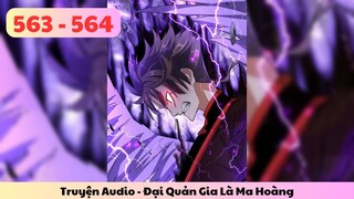Truyện Audio l Đại Quản Gia Là Ma Hoàng - Tập 563 - 564 l TOFU Review
