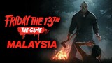 CEKIK SAMPAI MATI! - FRIDAY THE 13TH MALAYSIA GAMEPLAY