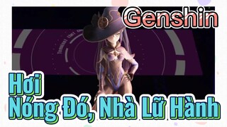 Hơi Nóng Đó, Nhà Lữ Hành