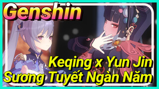 Keqing x Yun Jin Sương Tuyết Ngàn Năm