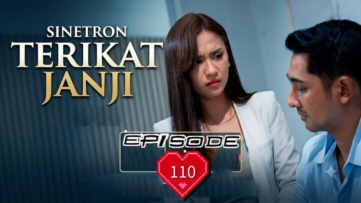 TERIKAT JANJI EPISODE 110