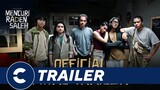Official Final Trailer MENCURI RADEN SALEH - Cinépolis Indonesia