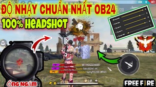 Free Fire| Show “ĐỘ NHẠY CHUẨN NHẤT OB24” Và Cách Kéo Tâm Ống Ngắm Mới Nhất 100% Headshot Cực Hay